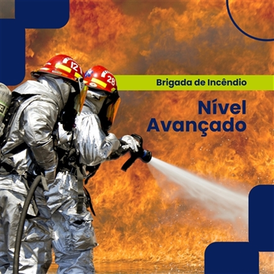 Brigada de Incêndio - Nível Avançado